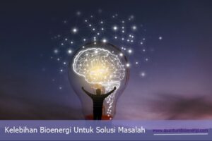 Kelebihan Bioenergi Untuk Solusi Masalah - Quantum Bioenergi -